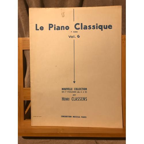 Le Piano Classique Henri Classens Recueil Pour Piano Partition Éditions Combre Volume G.