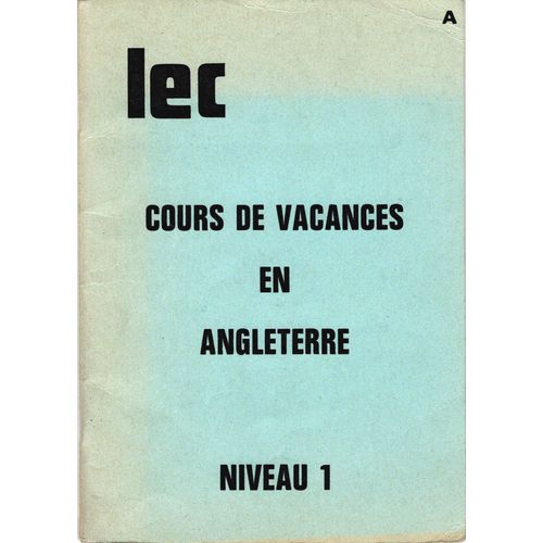 Cours De Vacances En Angleterre, Niveau 1 : Fascicule Destiné Aux Élèves De La 6ème À La 3ème (Leçons Et Exercices, Bd)