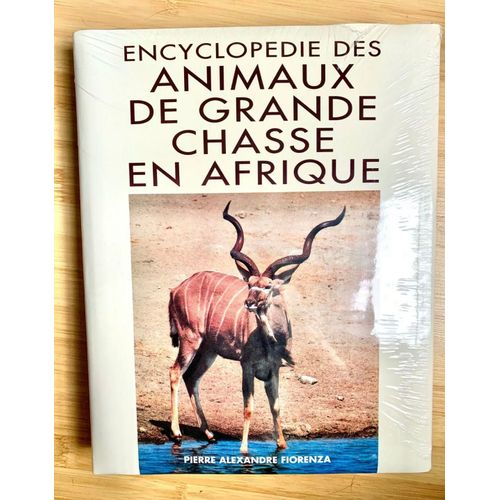 Encyclopédie Des Animaux De Grande Chasse En Afrique