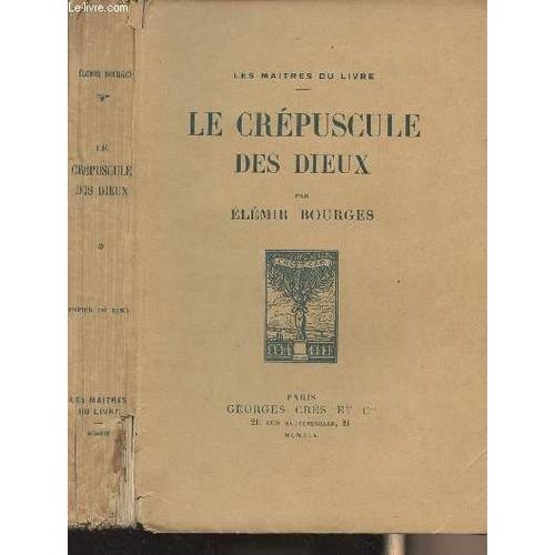 Le Crépuscule Des Dieux (Edition Originale) - Les Maîtres Du Livre N°64