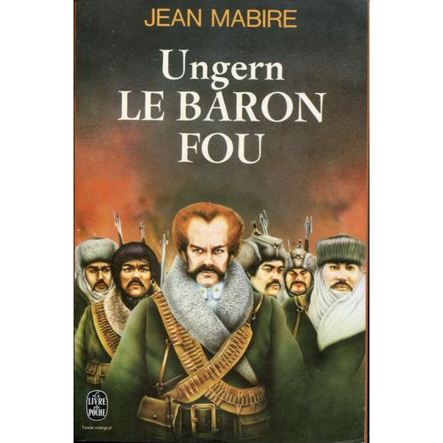 Ungern Le Baron Fou