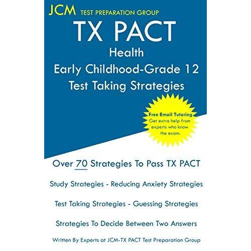 Tx Pact Health Early Childhood-Grade 12 - Test Taking Strategies