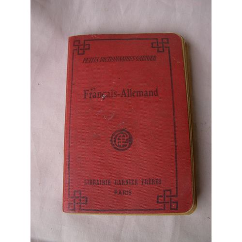 Ww2 France Petit Dictionnaire Francais/Allemand Librairie Garnier Freres 483 Pages