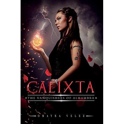 Calixta, The Vanquishers Of Alhambra, A Grimdark Fantasy