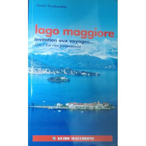 Lago Maggiore, Invitation Aux Voyages.... Tome 1 La Rive Piémontaise