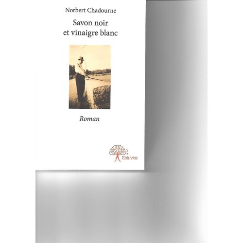 Savon Noir Et Vinaigre Blanc Edilivre