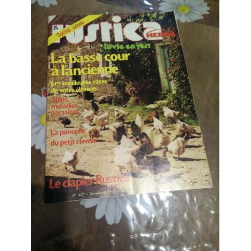 Rustica La Vie En Vert. Numéro 427. Mars 1978. La Basse Cour À L'ancienne. Clapier Rustica