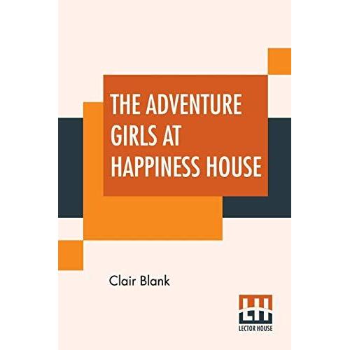 The Adventure Girls At Happiness House