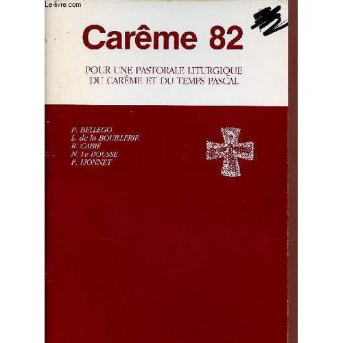 Carême 82 Pour Une Pastorale Liturgique Du Carême Et Du Temps Pascal.