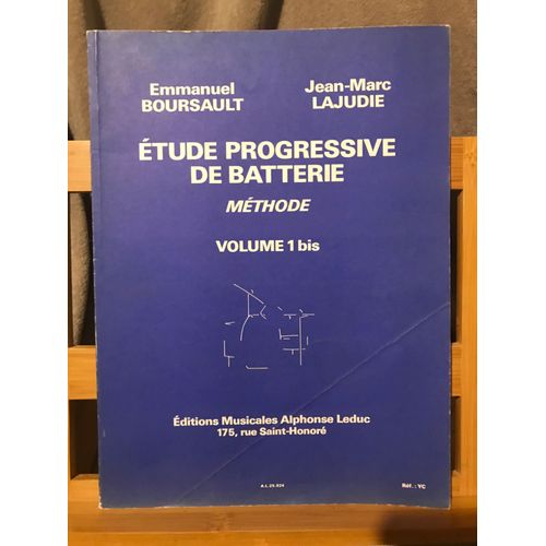 Emmanuel Boursault Jean Marc Lajudie Etude Progressive De La Batterie Ed. Leduc Volume 1bis
