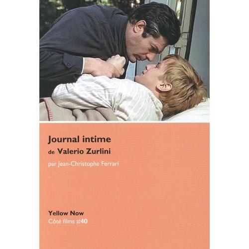 Journal Intime De Valerio Zurlini - Tableau De La Vie Nue