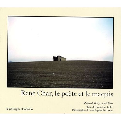 René Char, Le Poète Et Le Maquis