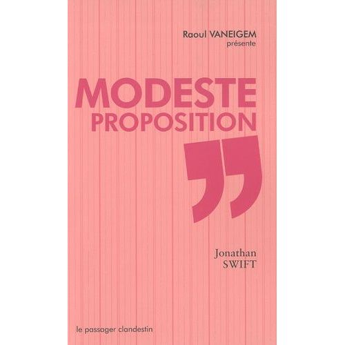 Modeste Proposition - (Suivi De Voyage Chez Les Houyhnhnms, Chapitre Xii)