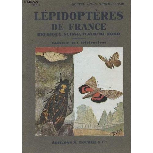 Atlas Des Lépidoptères De France, Belgique, Suisse, Italie Du Nord - Fascicule Ii : Hétérocères - Nouvel Atlas D Entomologie N°6