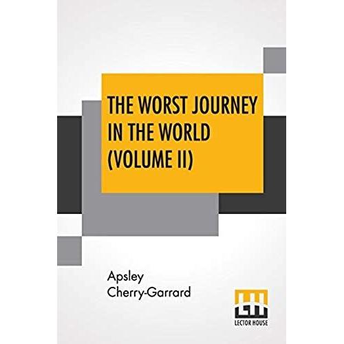 The Worst Journey In The World (Volume Ii)