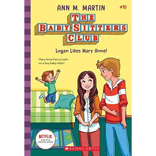 Logan Likes Mary Anne! (The Baby-Sitters Club #10)