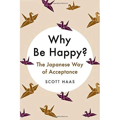 Why Be Happy?