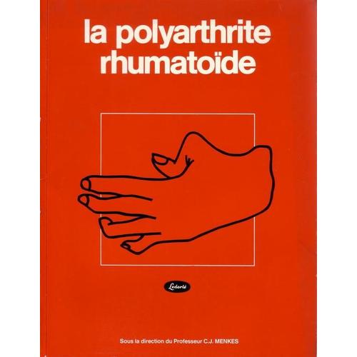 La Polyarthrite Rhumatoïde