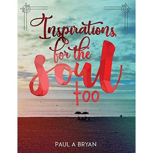 Inspirations For The Soul: Too