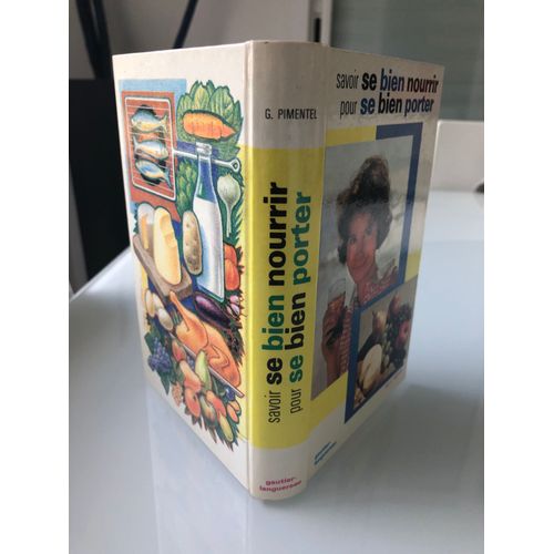 Savoir Se Bien Nourrir Pour Se Bien Porter