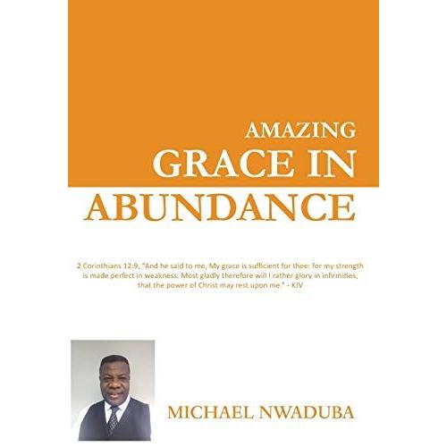 Amazing Grace In Abundance