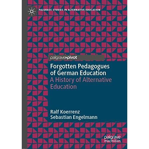 Forgotten Pedagogues Of German Education