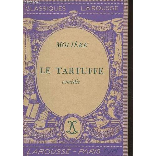 Le Tartuffe, Comédie - Classiques Larousse