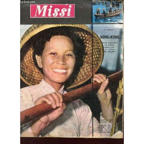 Missi N°235 Décembre 1959 - Pourquoi Orient Pourquoi Occident - Cinéma Gouts Et Censure - Astrologie Parlez - Noel - L Unrwa En Terre Sainte - Le Conclave D Uden - Hong-Kong - Porte Capitaliste Du(...)