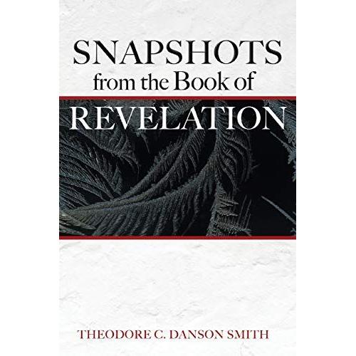 Snapshots From The Book Of Revelation