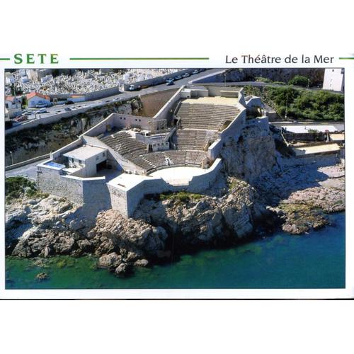 Carte Postale De Sète (Hérault) Le Théâtre De La Mer (Réf.4701)