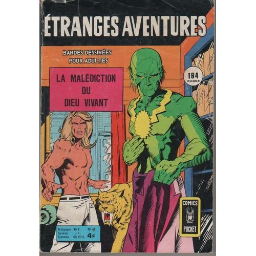 Étranges Aventures N° 47 : - Ka-Zar : "La Malédiction Du Dieu Vivant"; Hulk : "La Revanche Du Mandarin"; Les Défenseurs : "Le Fantôme Rouge"; Giant-Man : "Le Péril Du Passé".