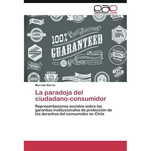 La Paradoja Del Ciudadano-Consumidor