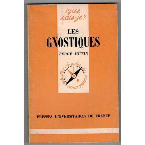 Les Gnostiques - Que Sais-Je - Serge Hutin - Couverture Orange - N*808