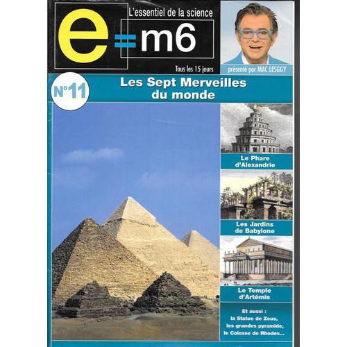 E=M6 N°11 Les Sept Merveilles Du Monde