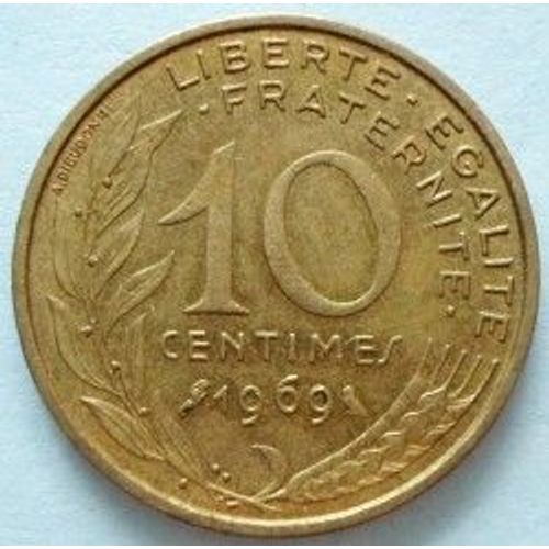 France = Pièce De 10 Centimes De Francs, Type Marianne , Graveur Lagriffoul Et Dieudonné, Année 1969.