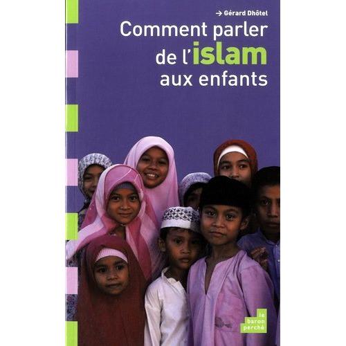 Comment Parler De L'islam Aux Enfants