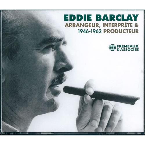 Eddie Barclay Arrangeur Interprète Et Producteur