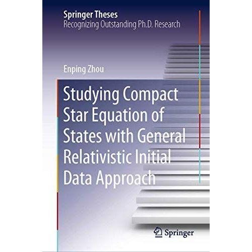 Studying Compact Star Equation Of States With General Relativistic Initial Data Approach