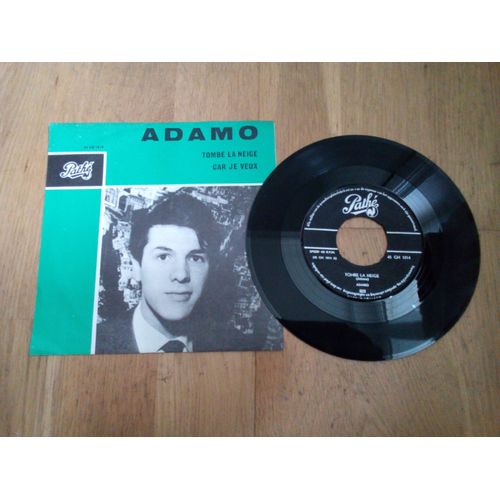 Adamo / Tombe La Neige / Car Je Veux