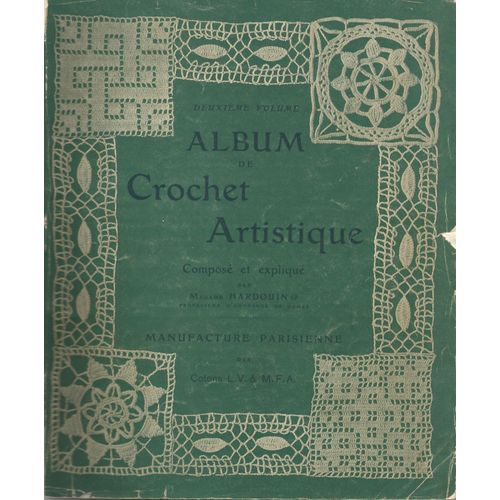 Album De Crochet Artistique - Deuxième 2 Volume - Modèles De Crochet Édition D'environ 1950