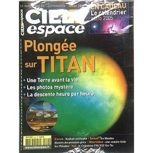 Ciel Et Espace N° 416 : Plongée Sur Titan