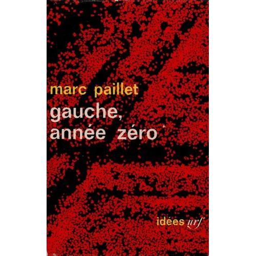 La Gauche Année Zéro