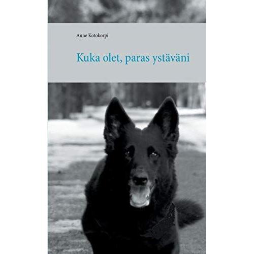 Kuka Olet, Paras Ystäväni