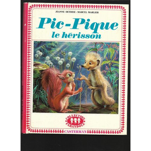 Pic-Pique Le Hérisson