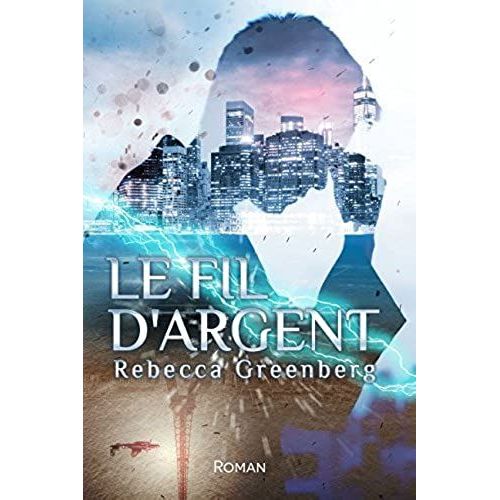 Le Fil D'argent (French Edition)