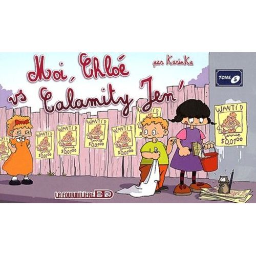 Moi, Chloé... Tome 5 - Moi, Chloé Vs Calamity Jen'