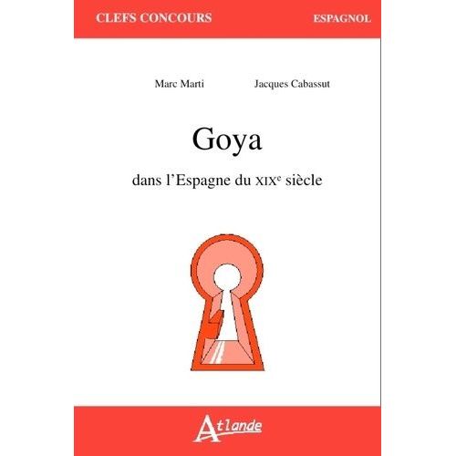 Goya Dans L'espagne Du Xixe Siècle