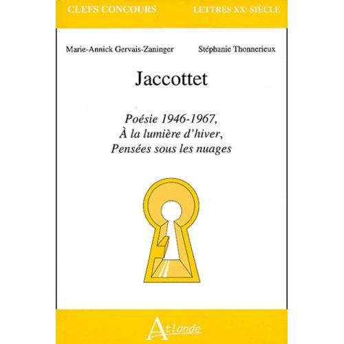 Jaccottet - Poésie 1946-1967, A La Lumière D'hiver, Pensées Sous Les Nuages
