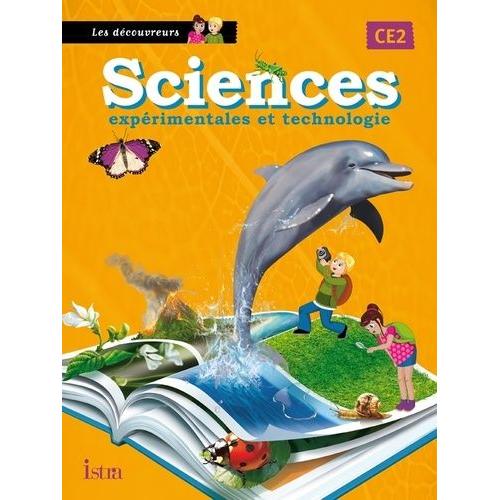 Sciences Ce2 Les Découvreurs - Livre De L'élève, Programme Conforme Janvier 2012