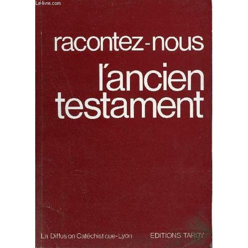 Racontez-Nous L Ancien Testament.